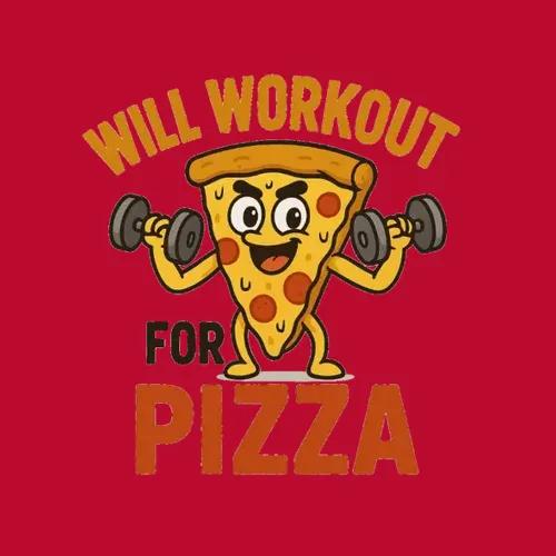 Will Workout For Pizza