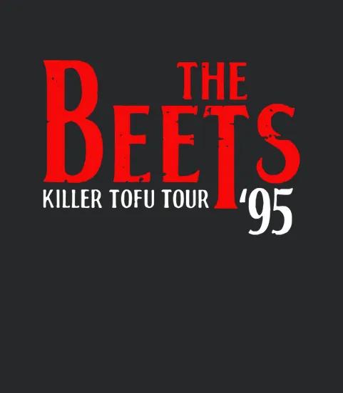 The Beets Killer Tofu Tour 95
