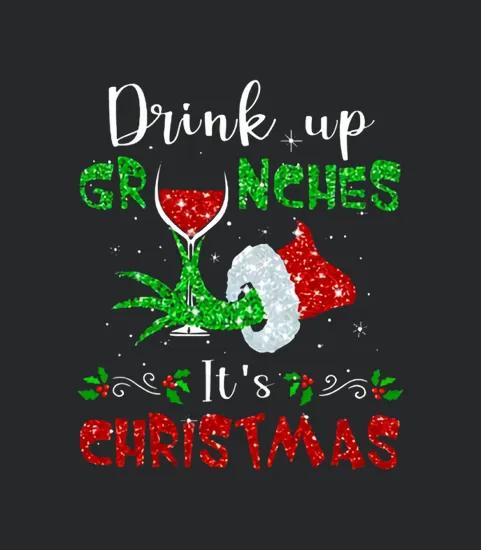 Drink Up Grinches Wine